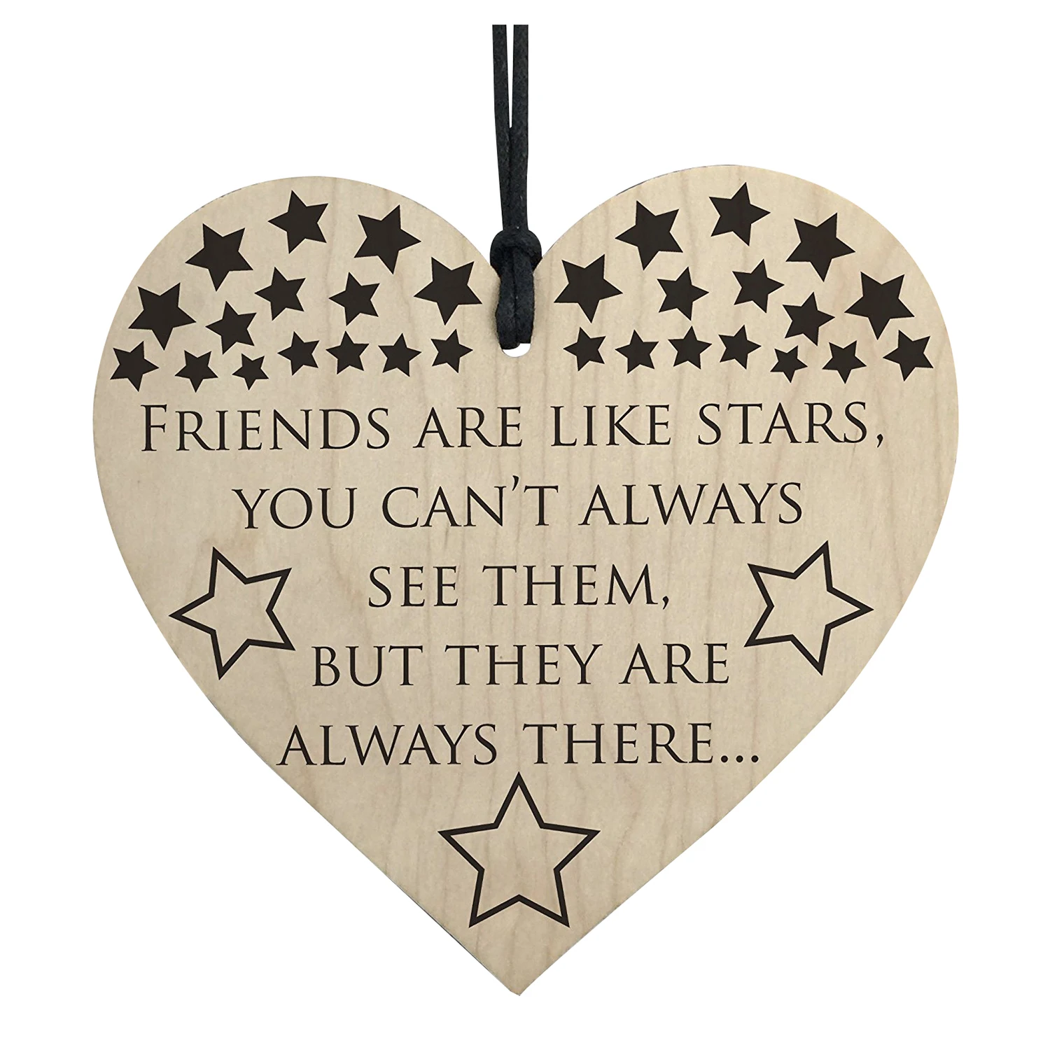 

Friends Are Like Stars Always There Wooden Hanging Heart Friendship Plaque Sign