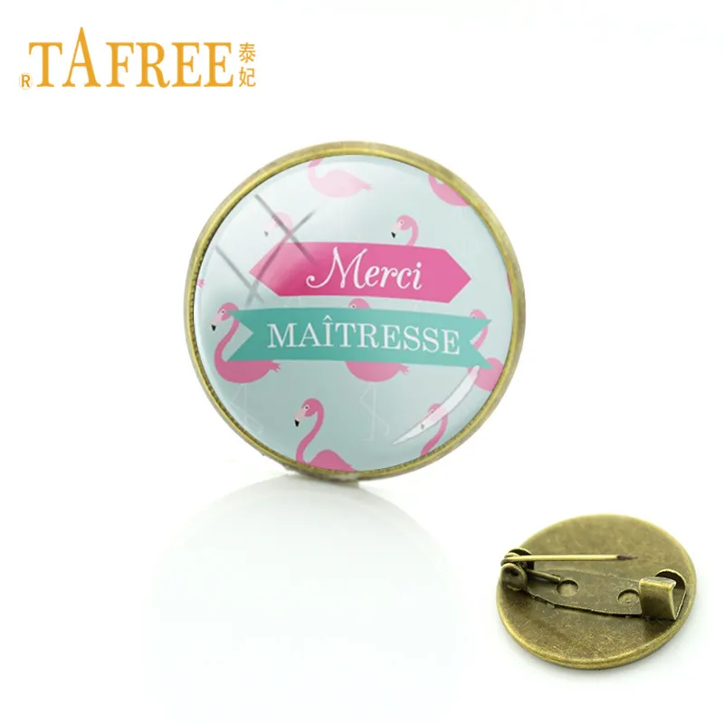 

TAFREE 2018 French Merci Maitresse Brooch Letter Design Flamingo Badge Super Maitresse Glass Cabochon Pins Handmade Jewelry MM64