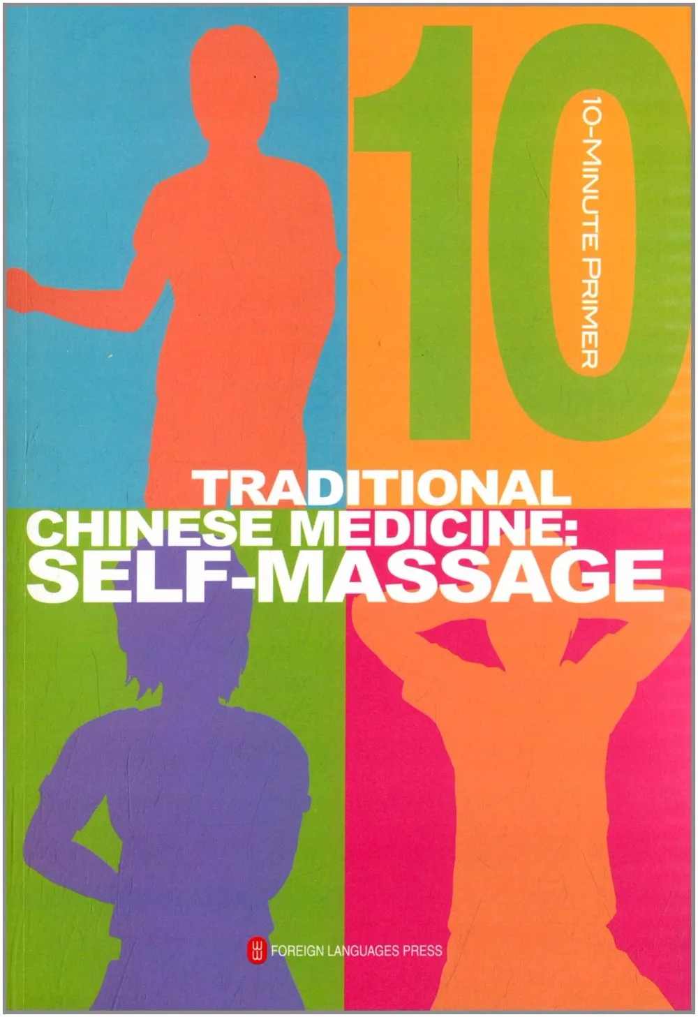 Traditional Chinese Medicine Self Massage English edition Tuina in Massage & Relaxation from