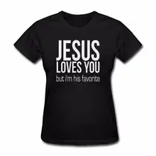 100% Cotton Tee Tops Crew Neck Women Jesus Loves You But I'M His Favorite Short-Sleeve Printing Machine T Shirts spot loves his dad