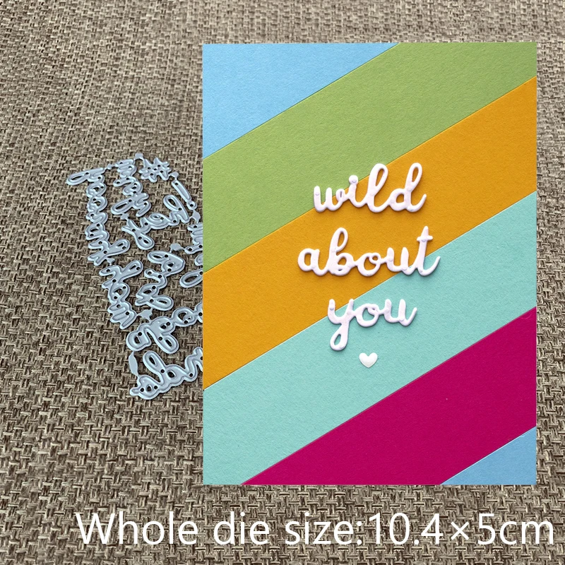 

New Design Craft Metal Cutting Die cut dies English letters wild about you scrapbook Album Paper Card Craft Embossing die cuts