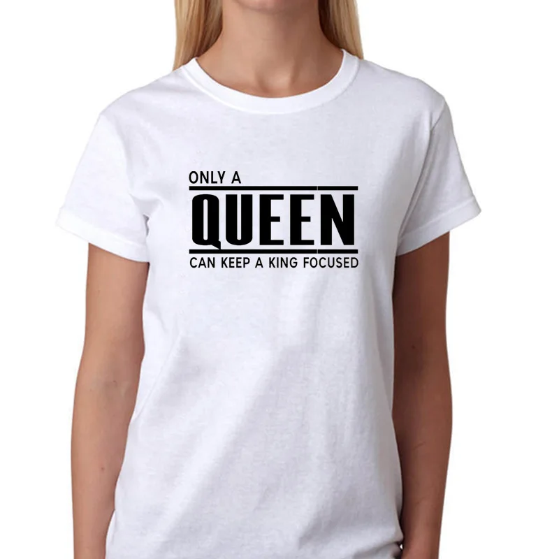 Женская футболка с надписью Only A King Can attend Queen уличная короткими рукавами высокое