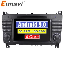 Eunavi 2 Din Android 9,0 автомобильный dvd-плеер радио gps для c-класса W203 2004-2007 Clk W209 2005 A-w168 1998 2002 Clk-c209 головное устройство