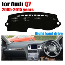 RKAC Custom fit автомобиля приборной панели крышки коврик для Audi Q7 2005- лет правым dashmat pad Даш охватывает авто аксессуары