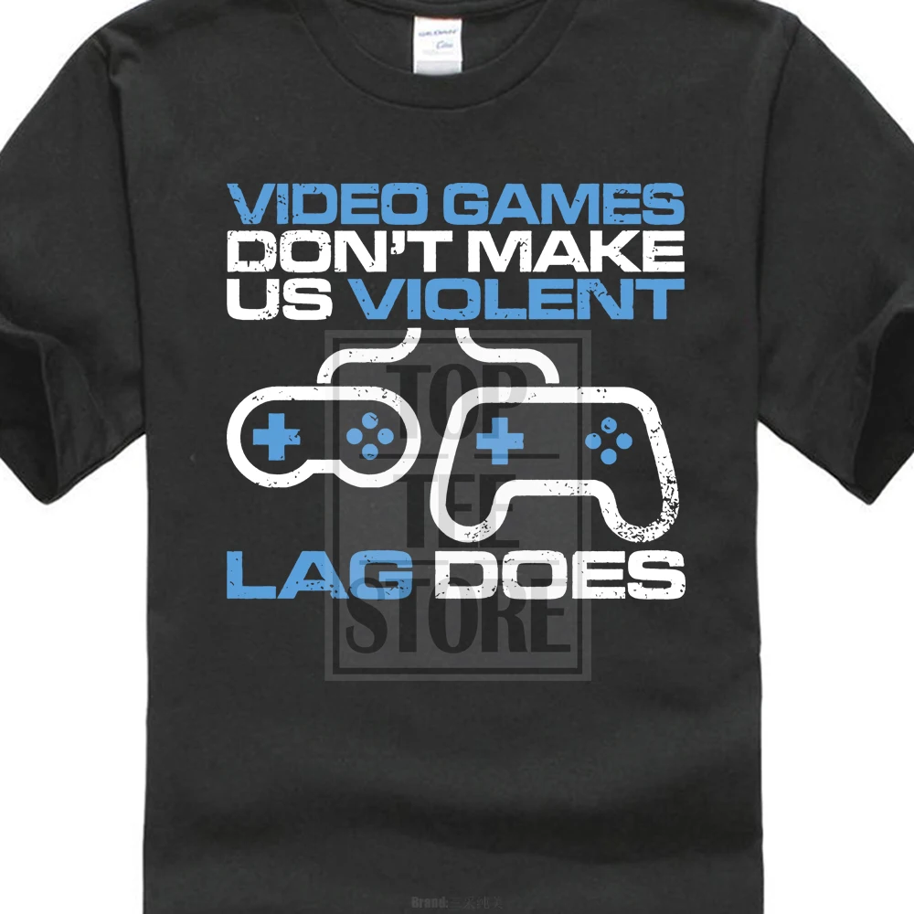 Men Casual T Shirt Video Games Don T Make Us Violent T Shirt Fun Gamer