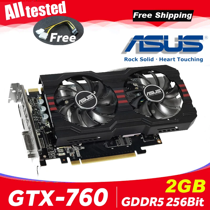 

ASUS Video Graphics Card GTX 760 2GB 256Bit GDDR5 Video Cards for nVIDIA VGA Cards Geforce GTX760 HDMI Dvi gtx 750 gtx750 750Ti