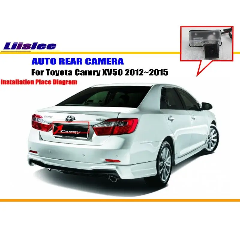 

Liislee Car Rear View Camera For Toyota Camry XV50 2012~2015 / Reverse Camera / HD CCD RCA NTST PAL / License Plate Light OEM