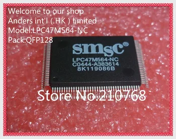 

10pcs/lot LPC47M564-NC LPC47M564NC LPC47M564 QFP128