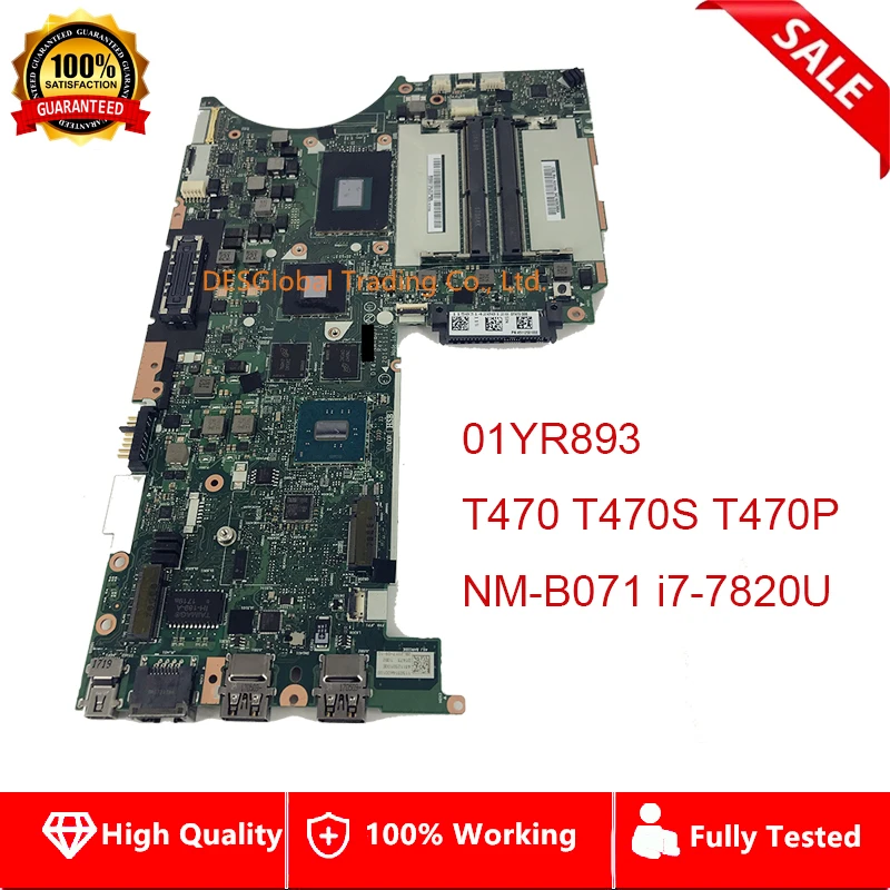01YR893 материнская плата для lenovo T470 T470S T470P Материнская плата ноутбука DT473 NM-B071 i7-7820U рабочий полностью протестирована