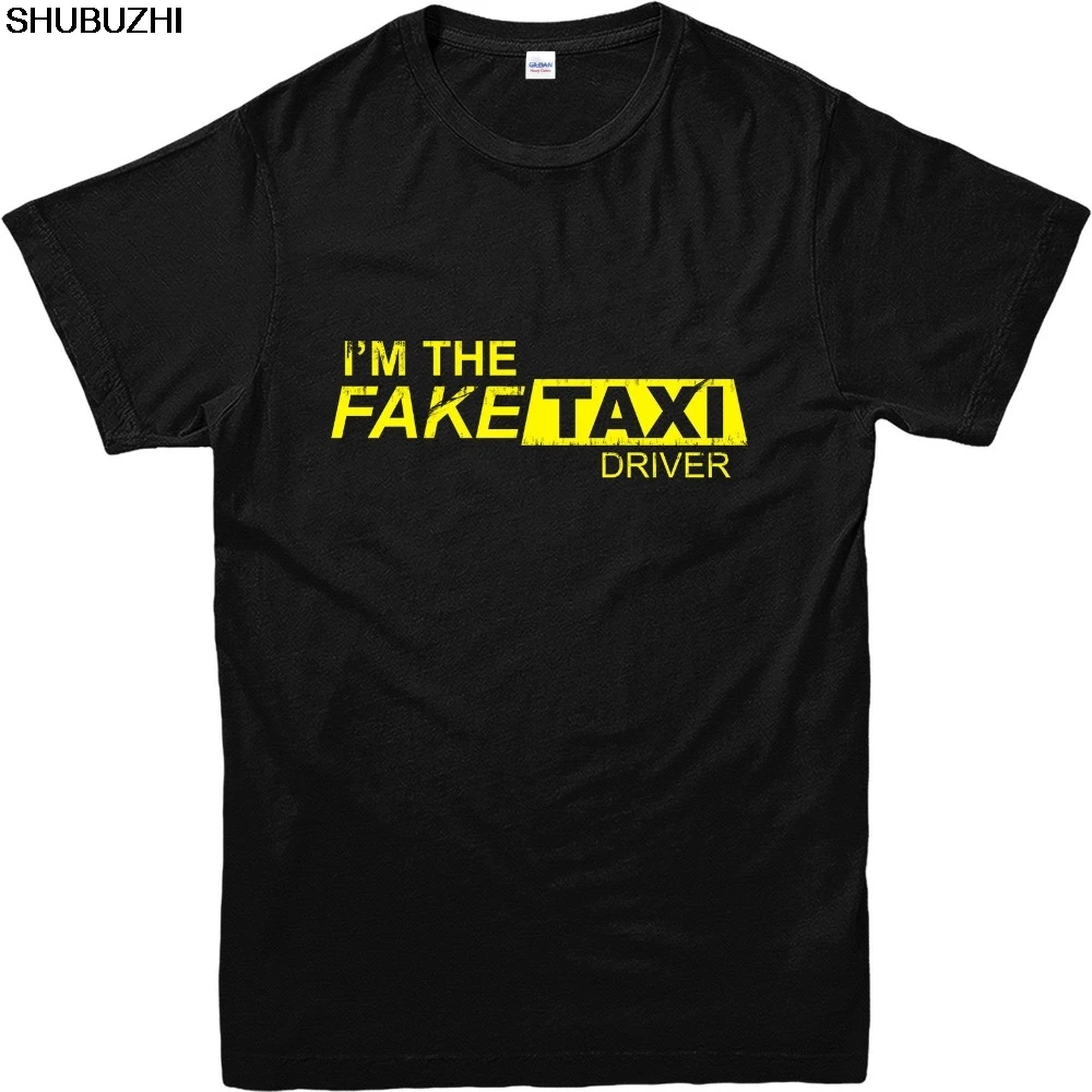 

Faketaxi T-Shirt I'M The Fake Taxi Driver Inspired Design T-Shirt Homme 100% Cotton Short Sleeve Summer T-Shirt sbz1351