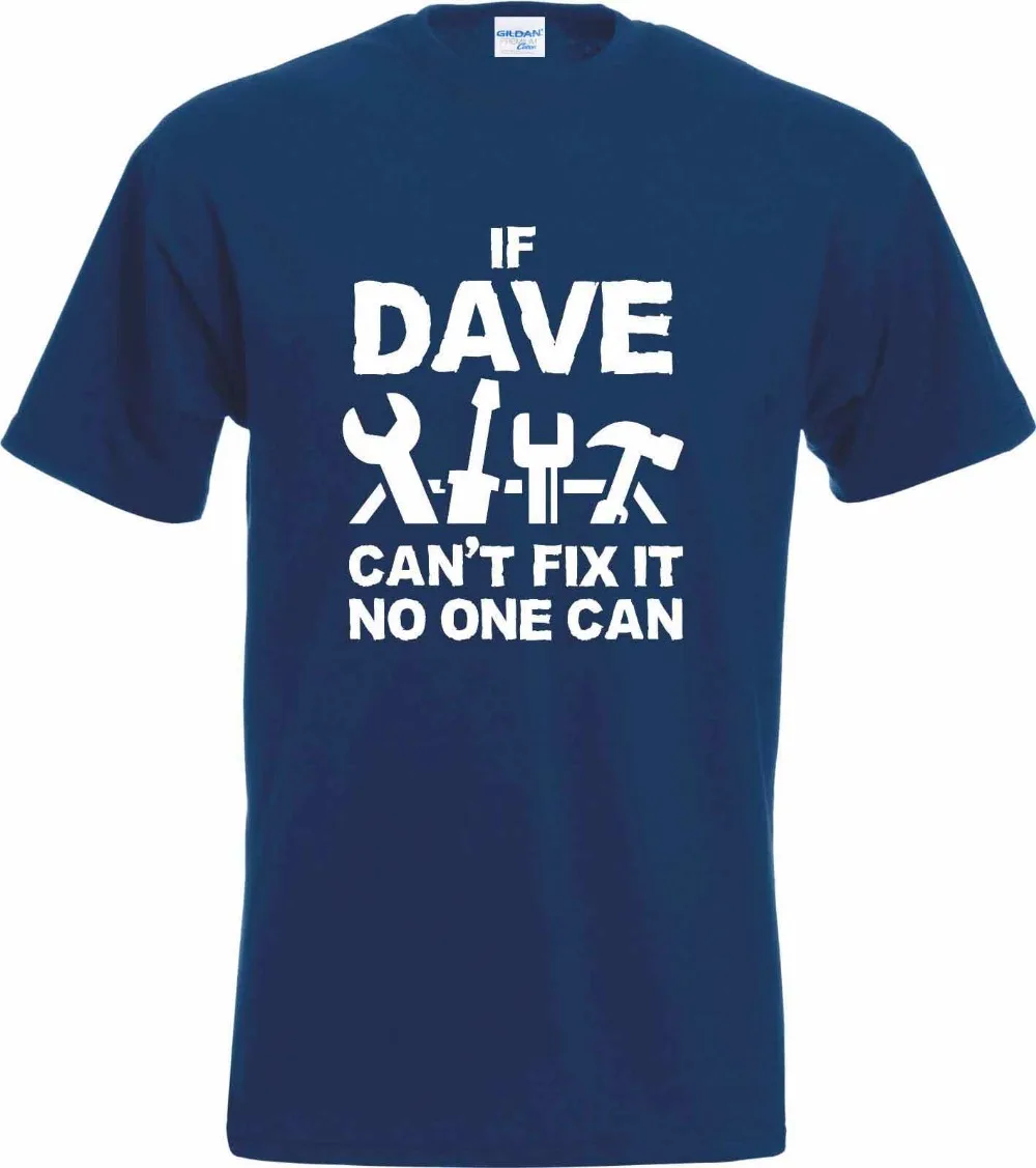 Летняя Мужская хлопковая футболка если Dave не сможет ее исправить 2019 для фитнеса No