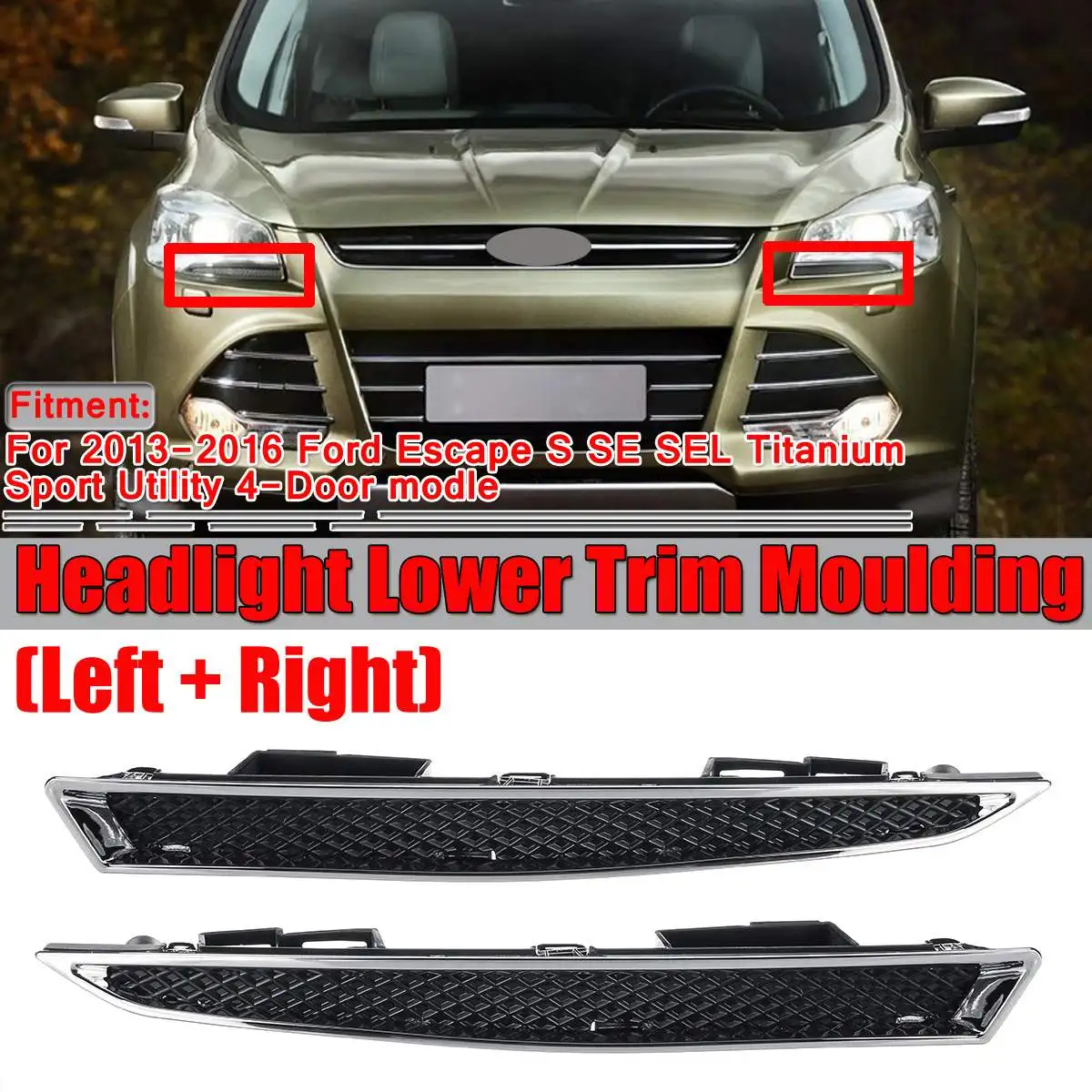 

Auto Car Front Headlamp Headlight Lower Trim Moulding Cover Trim For Ford For Escape 2013 2014 2015 2016 4-Door DV4-8229AA