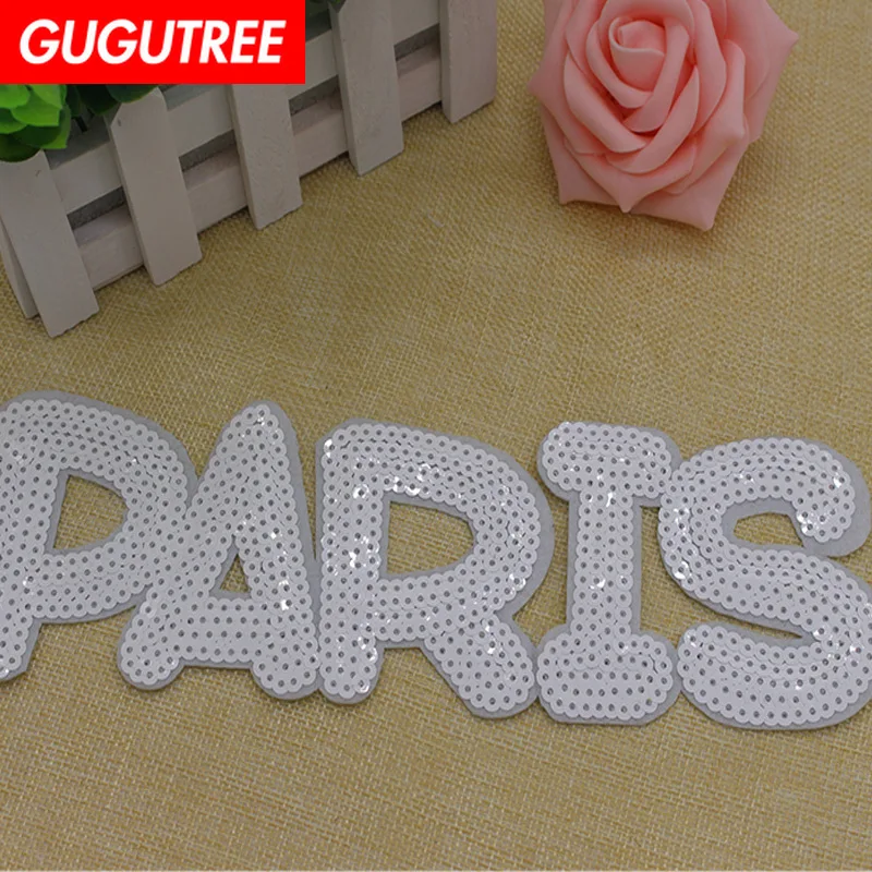 

GUGUTREE Sequins embroidery big letter patches paris patches badges applique patches for clothing XC-388