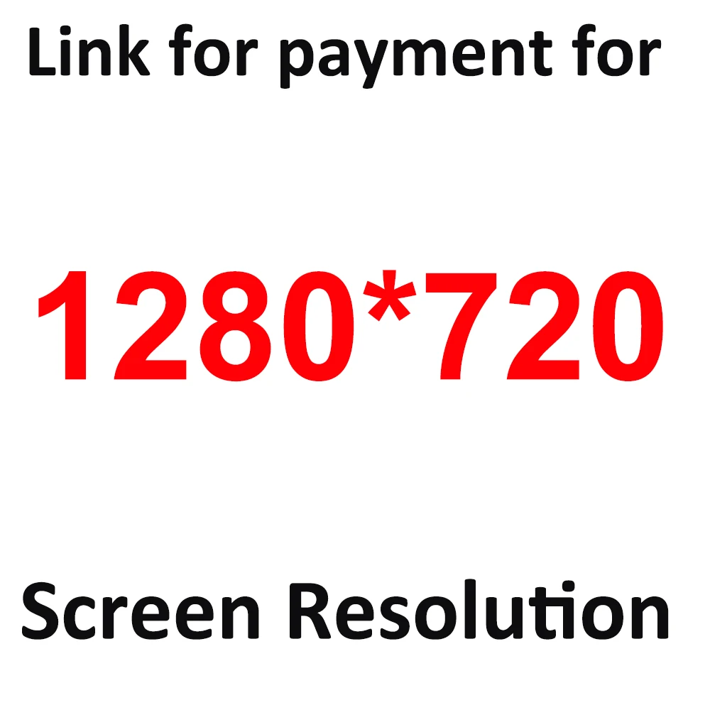 

Link for payment for making screen resolution 1280*720