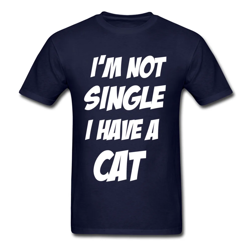 cosie Party T Shirt for Men All Cotton Summer Tops Shirts 3D Printed Sweatshirts Short Sleeve Family O Neck Wholesale IM NOT SINGLE I HAVE A CAT navy