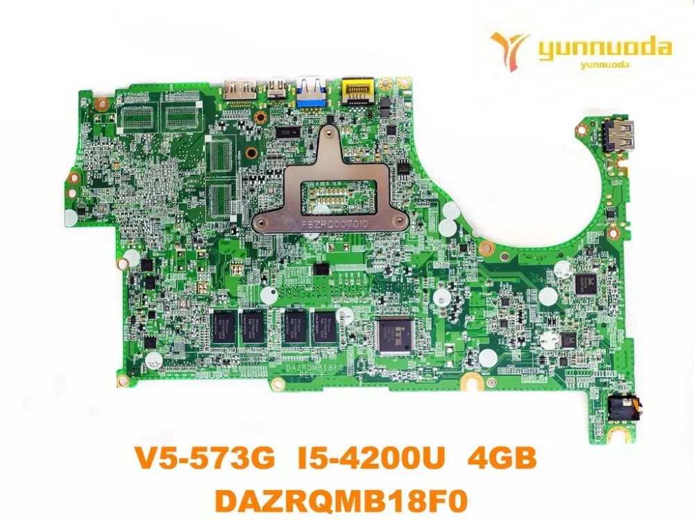 Для ACER V5-573G материнская плата для ноутбука V5-573G I5-4200U 4 Гб DAZRQMB18F0 испытанное хорошее