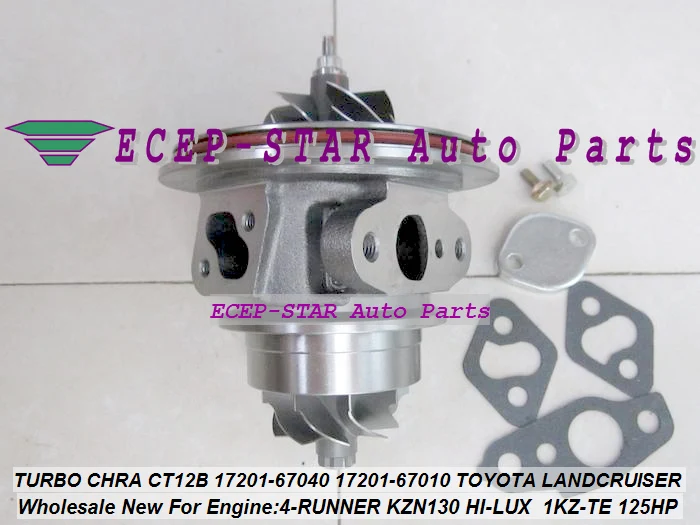 TURBO CHRA Cartridge CT12B 17201-67040 17201-67010 For TOYOTA HI-LUX KZN130 LANDCRUISER 1KZT 1KZ-TE 4-RUNNER 3.0L