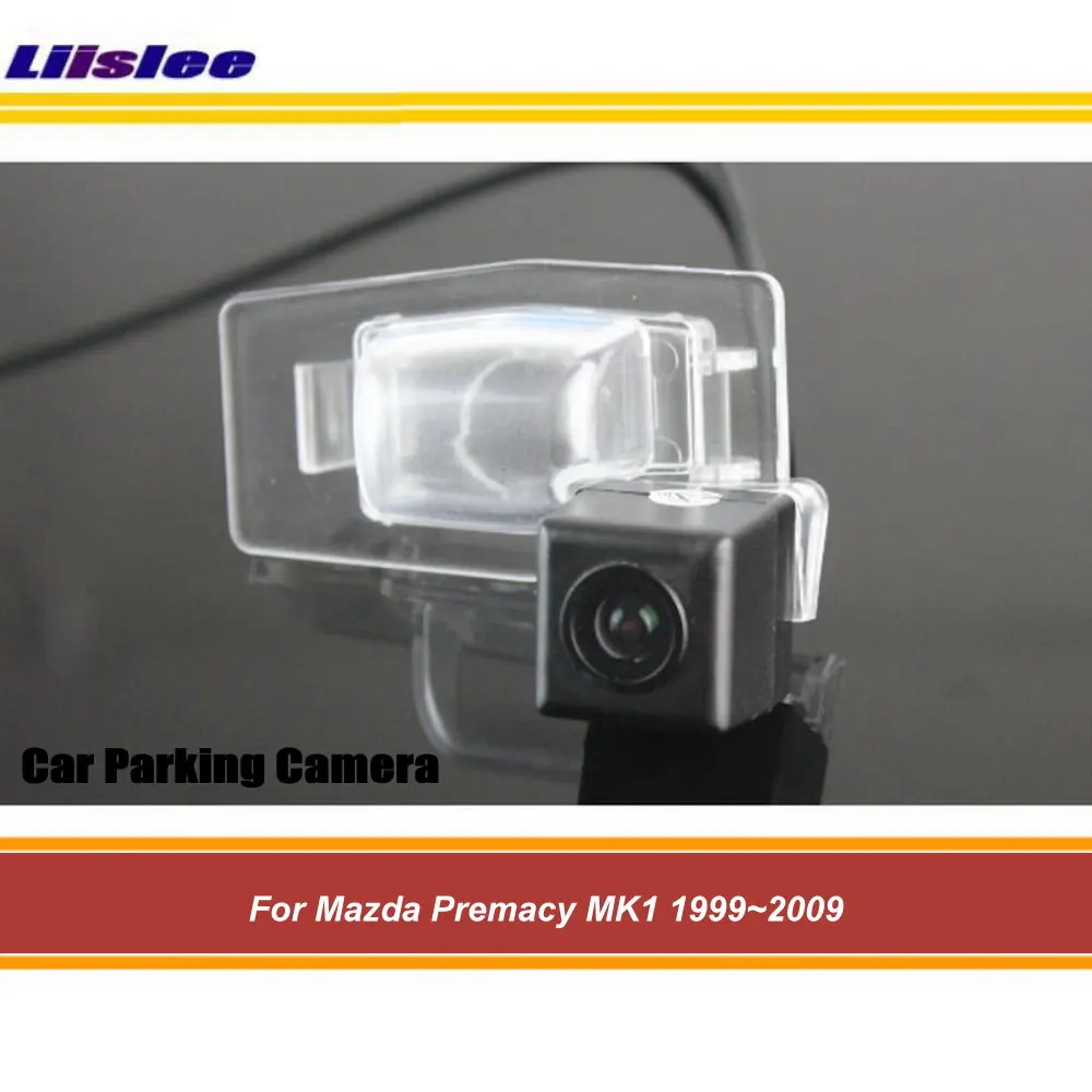 

For Mazda Premacy MK1 1999-2008 2009 Car Rear View Camera Back Up Reverse Parking Camera AUTO HD SONY CCD III CAM Night Vision