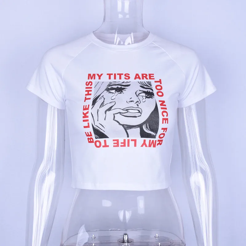 Женская короткая футболка в стиле Харадзюку, летние женские топы с надписью My Tits Are Too Good for My Life, сексуальные повседневные Забавные топы, футболка