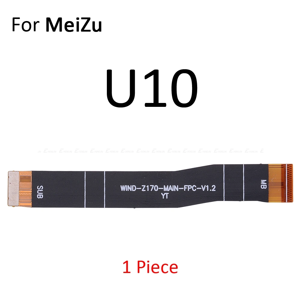 Новая материнская плата ЖК-дисплей Разъем гибкий кабель для Meizu U20 U10 M6S M6 M5S M5 Note - Цвет: For Meizu U10