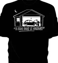 2019 Новое поступление мужская футболка качество Забавный человек хлопок I'Ll Be в гараже классический автомобиль футболка 2Cv французский язык