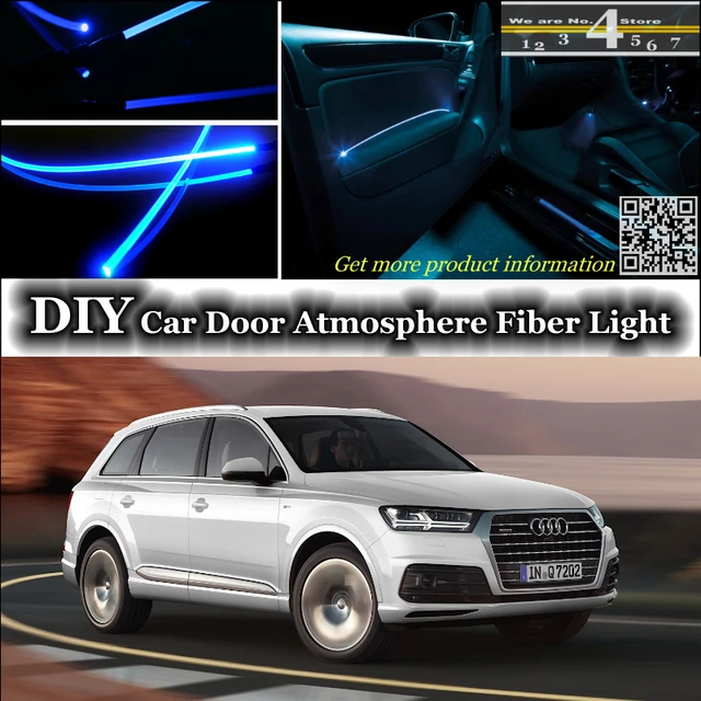 Interior Ambient Light Tuning Atmosphere Fiber Optic Band Lights For Audi  Q7 Inside Door Panel Illumination (not El Light) Refit - Signal Lamp -  AliExpress