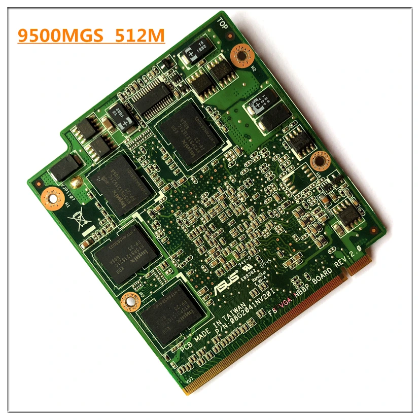 Видеокарта NEDVG2000 F8 NB8P 08G2041NV20I 9500M 512 Мб GS G84 625 A2 VGA для A S U X55S X55SV X56S F8S F8SN M50SV F8SV|Карты