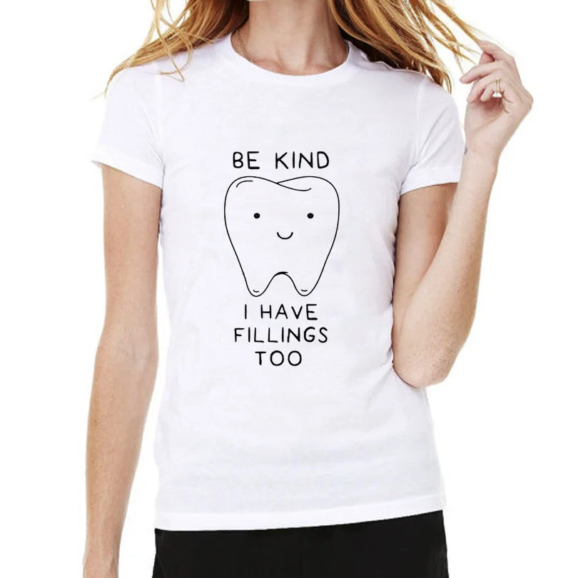Be Kind I Have Fillings Too T Shirt Women Funny Dentistry T Shirt Women