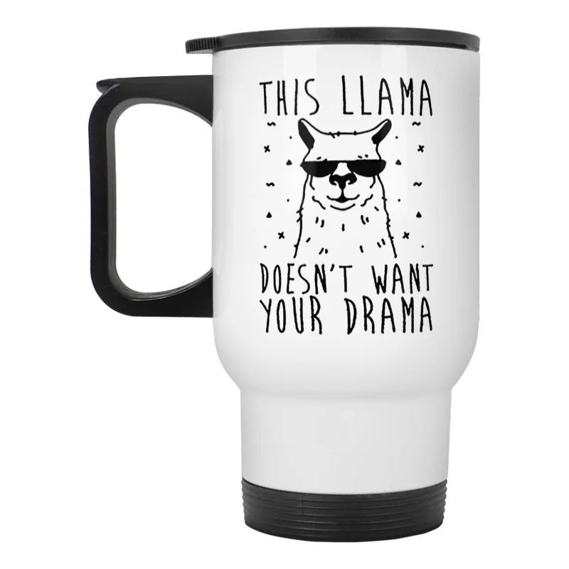 

This Llama Doesn't Want Your Drama stainless steel travel mug
