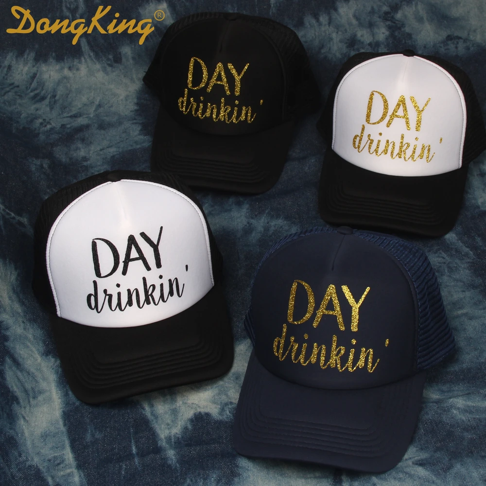 DongKing Day drinkin trucker Hat ¦ ô ڿ Ƽ      Snapback Party Gift