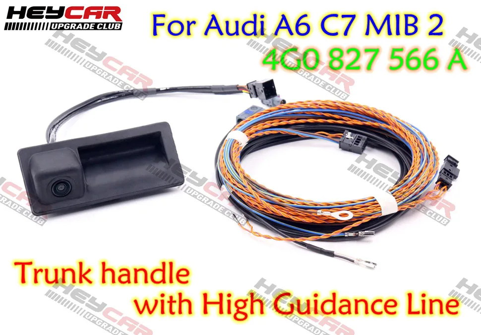 Для Audi A6 C7 MIB 2 единицы 4G0 827 566 заднего вида Камера багажник ручка с высоким