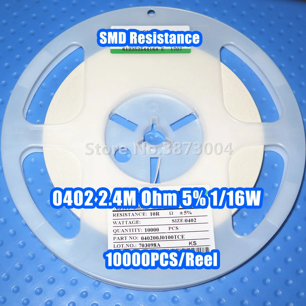 

1 Reel 0402 2.4M 2.4M Ohm 5% 1/16W SMD resistance 10000PCS/Reel