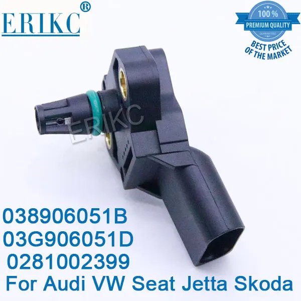 

038906051B ERIKC MAP Sensor 0281002399 Air Boost Pressure Sensor 0 281 002 399 for AUDI Cordoba Octavia Superb Golf Passat