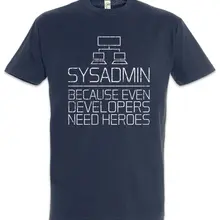 Сисадмин, потому что даже разработчиков нужна футболка с именами героев игры Admin весело чудак, дурачок