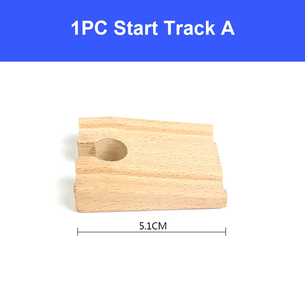 1pc start track A Деревянная железная дорога, игрушка, универсальные аксессуары, конкурентоспособная для Томаса, все бренды, обучающая железная дорога, поезд, автомобиль, игрушки для детей - Цвет: 1pc start track A