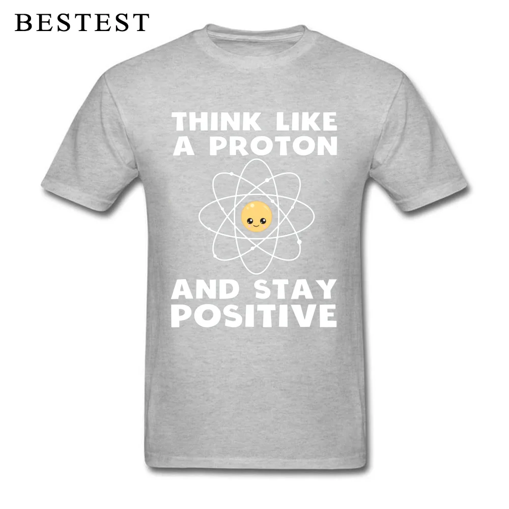 Gift Retro Short Sleeve Street Top T-shirts Cotton Fabric O Neck Men Tops Shirt Print T Shirts Labor Day Free Shipping Funny Science Think Like A Proton And Stay Pos grey