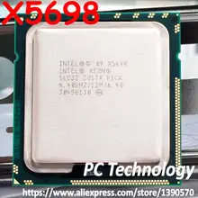 Процессор Intel Xeon X5698 SLC32 4,40 ГГц 2 ядра 12 МБ кэш LGA1366 ЦП 130 Вт