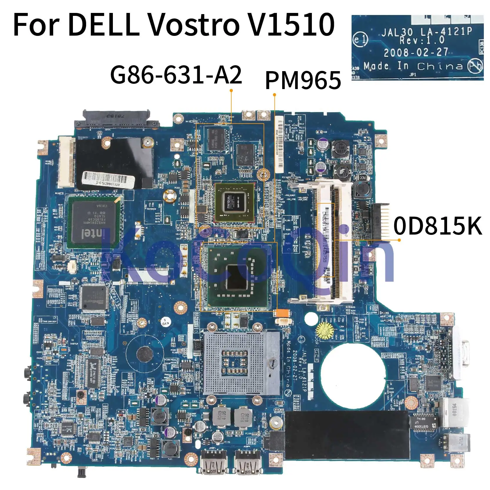 

KoCoQin Laptop motherboard For DELL Vostro 1510 V1510 Mainboard CN-0D815K 0D815K JAL30 LA-4121P G86-631-A2 PM965