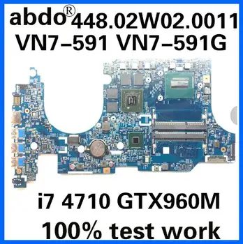 

abdo 14206-1 448.02W02.0011 for ACER VN7-591 VN7-591G notebook motherboard CPU i7 4710HQ GTX960M DDR3 100% test work
