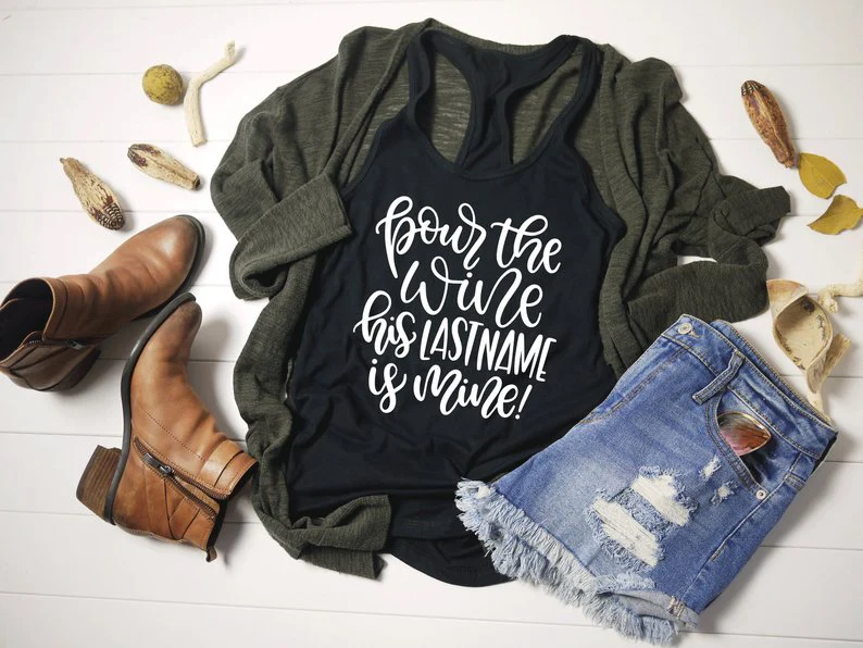

Vest Pour the wine is last name is mine wedding Racerback Tank Top Letter Print Summer Cotton Funny Casual Sleeveless Tee