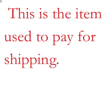

This is the item used to pay for shipping.