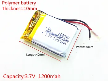 

3.7V 1200mAh 103040 Lithium Polymer LiPo Rechargeable Battery For Mp3 Mp4 PAD DVD DIY E-book bluetooth