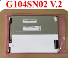 все цены на AUO10.4B104SN02 G104SN02 V.0 V.1V.2 онлайн