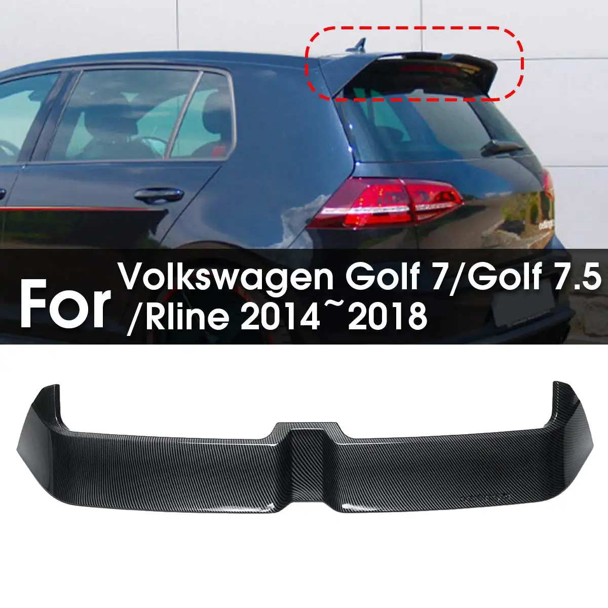 

NEW 1PCS Spoiler Carbon Fiber Style Roof Wing windshield Trunk wings For Volkswagen Golf 7/Golf 7.5 /Rline 2014~2018