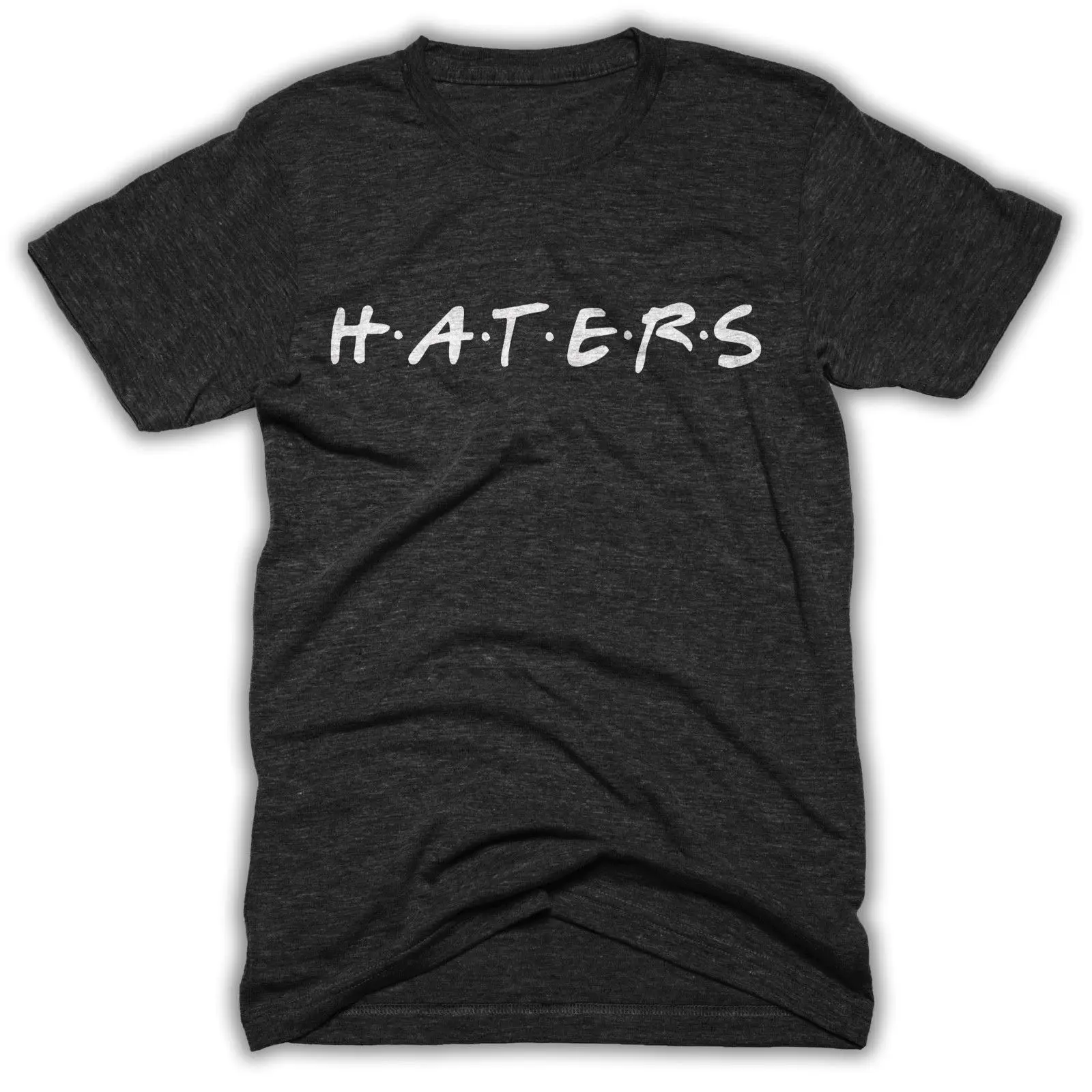 HATERS Shirt Funny Friends Tv Show 