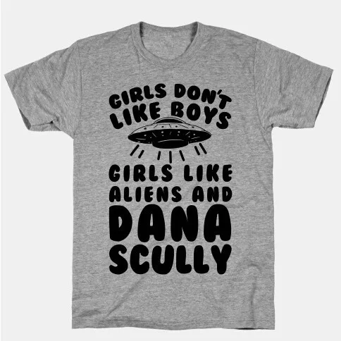 GIRLS DON'T LIKE BOYS GIRLS LIKE ALIENS AND DANA SCULLY Men's T Shirt Men Clothing Print Custom T-Shirt Camisetas Men Tops Tees