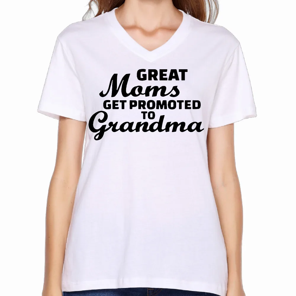 2017 Great Moms Get Promoted To Grandmas Printing Women V Neck T Shirt 