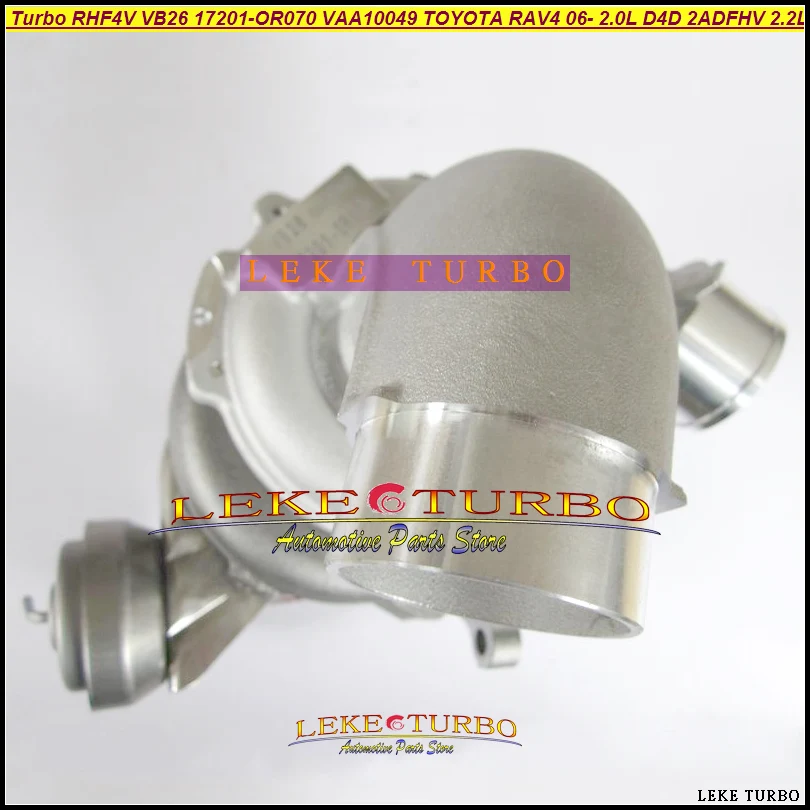 RHF4V VB26 17201-OR070 17201-0R070 17201 OR070 17201 0R070 VAA10049 Turbo For TOYOTA RAV4 2006- 2.0L D-4D 2AD-FHV 2.2L D4D (1)