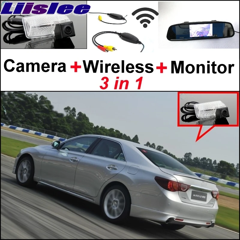 

Liislee 3 in1 Special Camera + Wireless Receiver + Mirror Monitor Back Parking System For TOYOTA Reiz Mark X MarkX MK2 2010~2017
