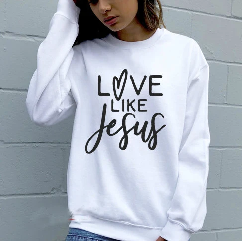 Love Like Толстовка с принтом Jesus Christian Faith religion пуловер с рисунком сердца гранж tumblr эстетическая Личность крещение искусство Топы - Цвет: White-black txt